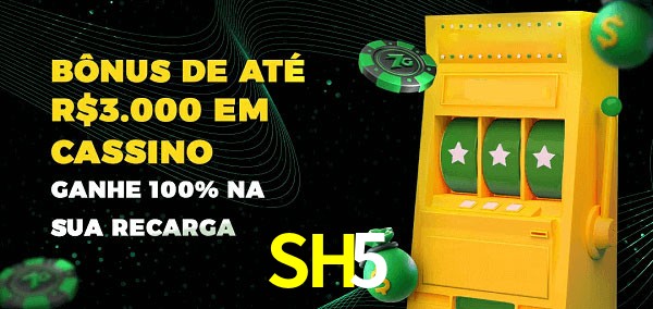 SH5 melhor bônus de depósito